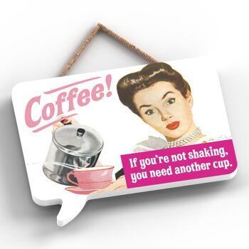 P2231 - Plaque à suspendre en bois en forme de bulle de dialogue sur le thème de la pin-up humoristique Coffee Another Cup 2