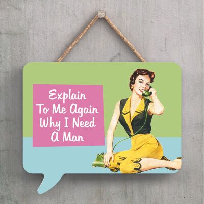 P2239 - Explain To Me Humourous Pin Up Themed Speech Bubble Shaped Wooden Hanging Plaque