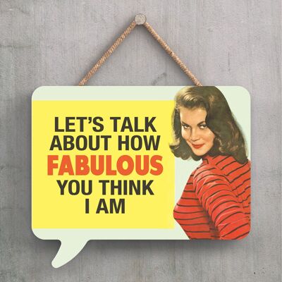 P2251 – Let's Talk About Humourous Pin Up Themed Speech Bubble Shaped Wooden Hanging Plaque