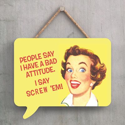 P2258 - Placa colgante de madera en forma de burbuja de diálogo con tema de Pin Up humorístico de People Say