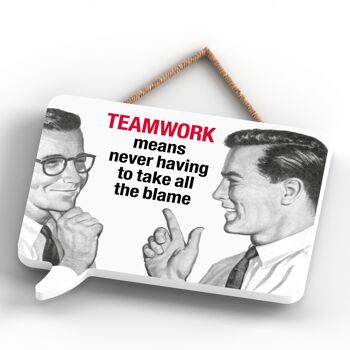 P2263 - Plaque à suspendre en bois en forme de bulle de dialogue humoristique sur le thème du travail d'équipe Pin Up 4