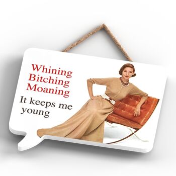 P2269 - Whining Bitching Moaning Plaque à suspendre en bois en forme de bulle de dialogue humoristique Pin Up 4