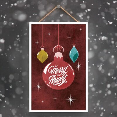 P2274 - Be Merry And Bright Baubles Red Typography On A Rectangle Portrait Wooden Hanging Plaque