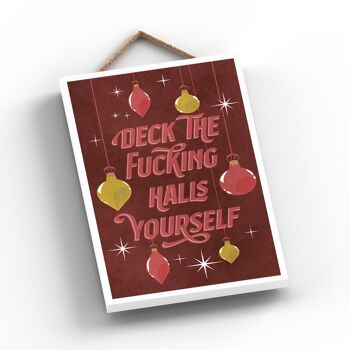 P2278 - Deck The F***Ing Halls Yourself Red Typography On A Rectangle Portrait Plaque à suspendre en bois 2