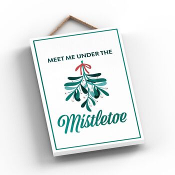 P2281 - Meet Me Under The Mistletoe Green Typography On A Rectangle Portrait Plaque à suspendre en bois 2