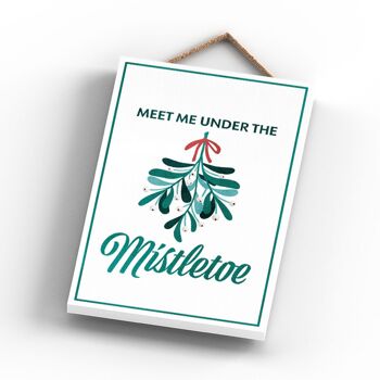 P2281 - Meet Me Under The Mistletoe Green Typography On A Rectangle Portrait Plaque à suspendre en bois 3