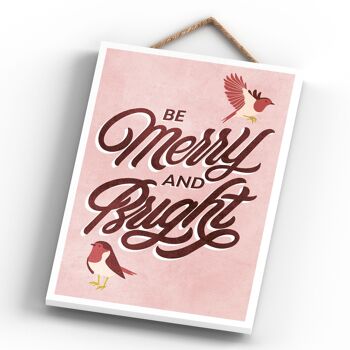 P2307 - Be Merry And Bright Robins Typographie Rose Et Rouge Sur Un Rectangle Portrait Plaque Suspendue En Bois 4