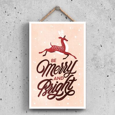 P2309 - Be Merry And Bright Reindeer Pink Typography On A Rectangle Portrait Wooden Hanging Plaque
