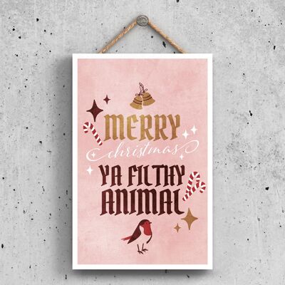 P2331 - Merry Christmas Ya Filthy Animal On A Rectangle Portrait Wooden Hanging Plaque