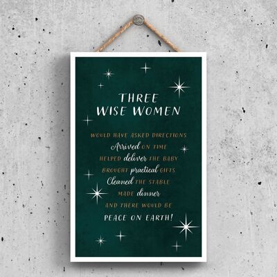 P2337 - Three Wise Women Typography On A Green Rectangle Portrait Wooden Hanging Plaque