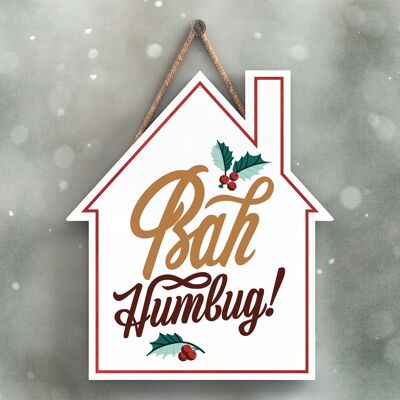 P2342 - Bah Humbug Gold And Red Typography On A House Shaped Wooden Hanging Plaque
