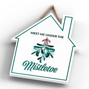 P2354 - Meet Me Under The Mistletoe Green Typography On A House Shaped Wooden Hanging Plaque 4