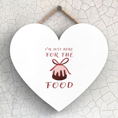 P2413 - I'M Just Here For The Food  Typography On A Heart Shaped Wooden Hanging Plaque