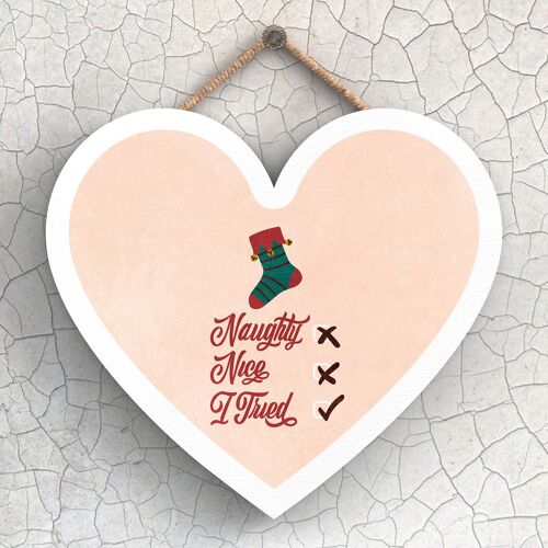 P2424_A - Naughty, Nice, I Tried Typography On A Heart Shaped Wooden Hanging Plaque