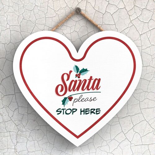 P2426 - Santa Please Stop Here Typography On A Heart Shaped Wooden Hanging Plaque