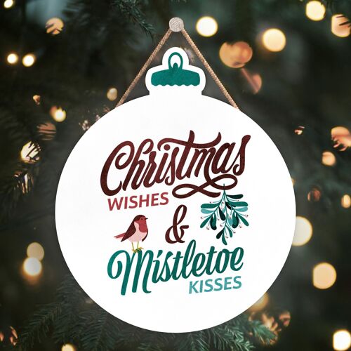 P2469 - Christmas Wishes Mistletoe Kisses Red And Green Typography On A Bauble Shaped Wooden Hanging Plaque