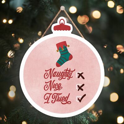 P2486 - Naughty, Nice, I Tryed Typography On A Babiole Shaped Wooden Hanging Plaque