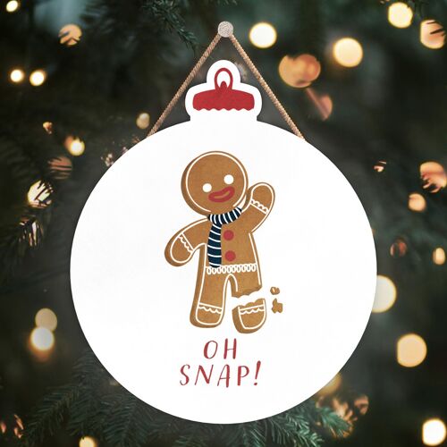 P2487 - Oh Snap! Gingerbread Typography On A Bauble Shaped Wooden Hanging Plaque