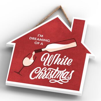 P2505 - I'm Dreaming Of A White Christmas Typography On A House Shaped Wooden Hanging Plaque 4