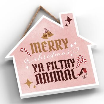 P2515 - Merry Christmas Ya Filthy Animal On A House Shaped Wooden Hanging Plaque 2