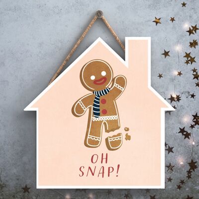 P2518 - Oh Snap! Gingerbread Typography On A House Shaped Wooden Hanging Plaque