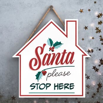 P2519 - Santa Please Stop Here Typography On A House Shaped Wooden Hanging Plaque 1