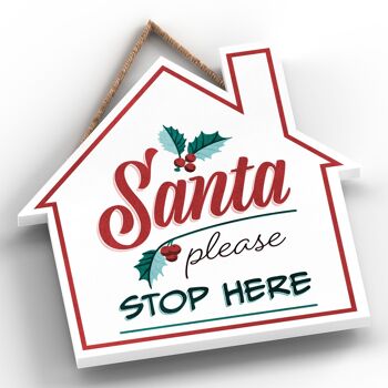 P2519 - Santa Please Stop Here Typography On A House Shaped Wooden Hanging Plaque 2