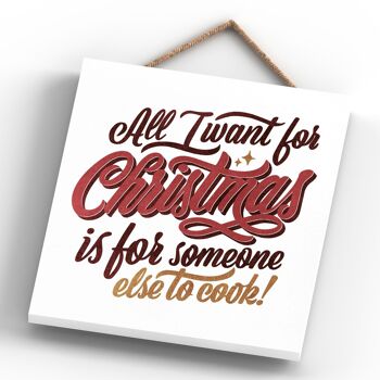 P2526 - Tout ce que je veux pour la typographie rouge de Noël sur une plaque à suspendre en bois de forme carrée 4