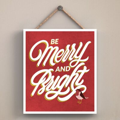 P2529 – Be Merry and Bright Robins Roter Typografie auf einem Off-Quadrat-Holzschild zum Aufhängen