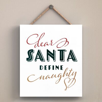 P2533 – Lieber Weihnachtsmann Definieren Sie freche Typografie auf einem eckigen Holzschild zum Aufhängen