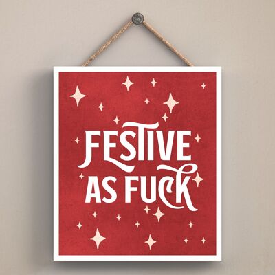 P2534 - Festive As F*** Red And White Typography On An Off Square Shaped Wooden Hanging Plaque