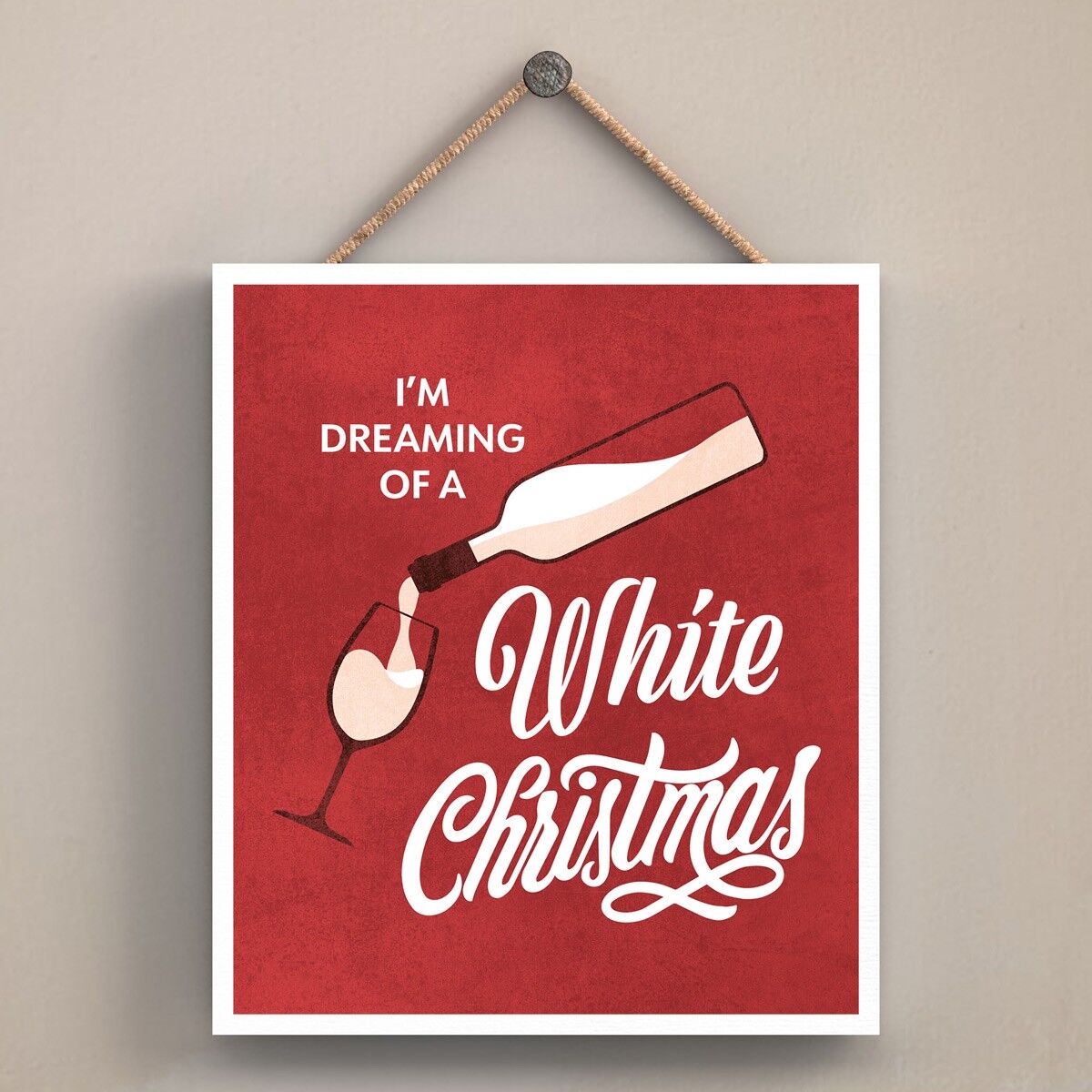 P2536 - I'm Dreaming Of A White Christmas Typografie auf einem Off Square Shaped Wooden Hanging Plaque