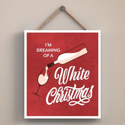 P2536 - I'M Dreaming Of A White Christmas Typography On An Off Square Shaped Wooden Hanging Plaque