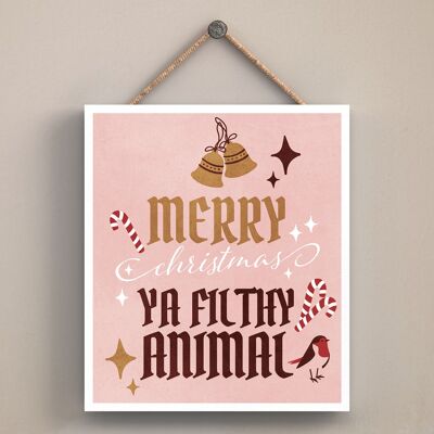 P2546 - Merry Christmas Ya Filthy Animal sur une plaque à suspendre en bois de forme carrée