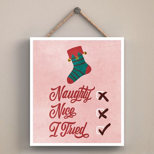 P2548 - Naughty, Nice, I Tried Typography On An Off Square Shaped Wooden Hanging Plaque