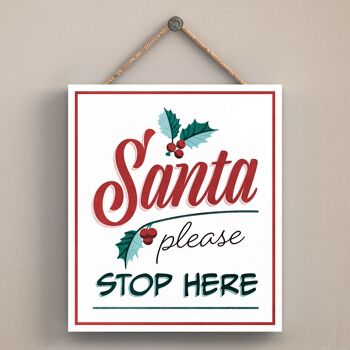 P2550 - Santa Please Stop Here Typography On An Off Square Shaped Wooden Hanging Plaque 1