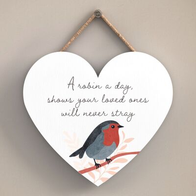 P2556 - A Heart Warming 'A Robin A Day' Placa Colgante de Madera en Forma de Corazón
