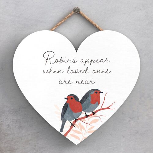 P2573 - A Heart Warming 'Robin Loved One Is Near' Heart Shaped Wooden Hanging Plaque
