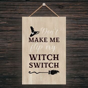 P2578 - Filp Witch Switch Rectangle Sorcellerie sur le thème Halloween Plaque à suspendre en bois 1