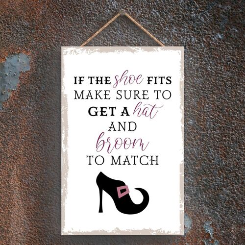 P2583 - If The Shoe Fits Rectangle Witchcraft Themed Halloween Wooden Hanging Plaque