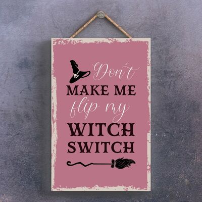 P2586 - Filp Witch Switch Rectángulo Brujería Temática Halloween Placa colgante de madera