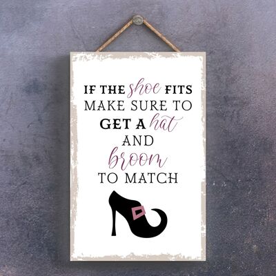 P2587 - If The Shoe Fits Rectangle Witchcraft Themed Halloween Wooden Hanging Plaque
