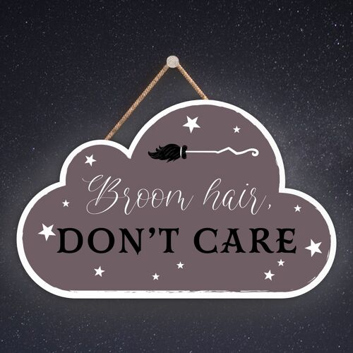 P2591 - Broom Hair Don'T Care Cloud Shaped Witchcraft Themed Halloween Wooden Hanging Plaque