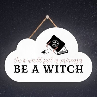 P2594 - Witch In A World Cloud Shaped Witchcraft Themed Halloween Wooden Hanging Plaque