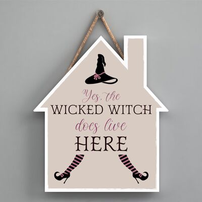 P2645 - Wicked Witch Lives Here Plaque à suspendre en bois sur le thème de la sorcellerie en forme de maison