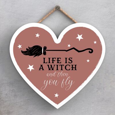 P2806 - Life Is A Witch Heart Shaped Witchcraft Themed Halloween Wooden Hanging Plaque