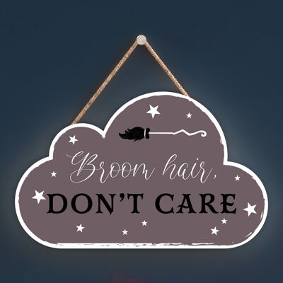 P2905 – Broom Hair Don't Care, wolkenförmige Hexerei-Themen-Halloween-Plakette zum Aufhängen aus Holz