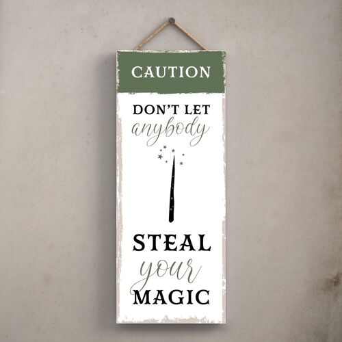 P2940 - Steal Your Magic Rectangle Witchcraft Themed Halloween Wooden Hanging Plaque