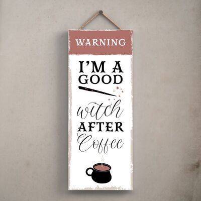 P2941 - Good Witch After Coffee Rectangle Witchcraft Themed Halloween Wooden Hanging Plaque