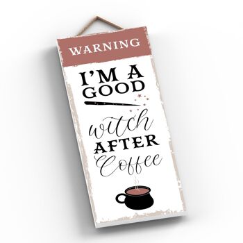 P2941 - Good Witch After Coffee Rectangle Witchcraft Thème Halloween Plaque à suspendre en bois 2